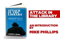 Picture of Attack in the Library introduced by Mike Phillips