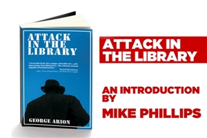 Picture of Attack in the Library introduced by Mike Phillips