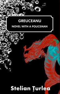 Greuceanu-Novel With A Policeman